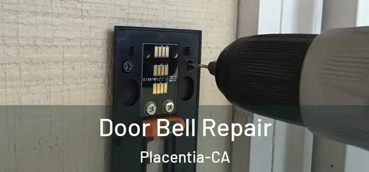 Door Bell Repair Placentia-CA