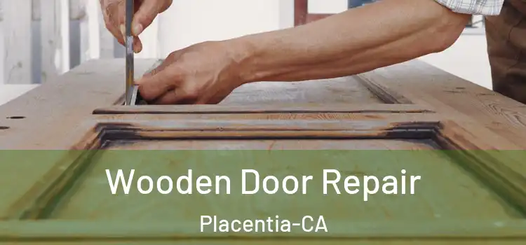 Wooden Door Repair Placentia-CA